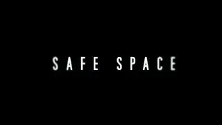 Safe Space (Short Film)