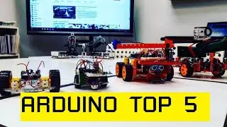 Arduino. The best top 5 robot arduino projects.