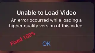 Unable to Load video an Error Occurred while loading A Higher Quality version this video ios 14.4