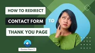 How to Redirect Contact Form 7 to Thank You Page | Redirect a Contact Form after Form Submission