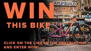 WIN THIS BIKE! Rose Thrill Hill - Dream Build MTB! ENTRIES OPEN WORLDWIDE!