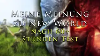 Meine Meinung zu New World / Nach 60+ Stunden Beta #Newworld