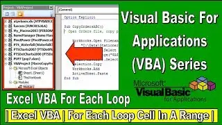 Pro Microsoft Excel VBA Course | For Each Loop In A Cell Range | Part - 8.6 |