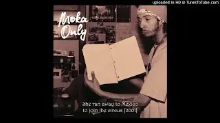Moka Only - Gotta Get Down