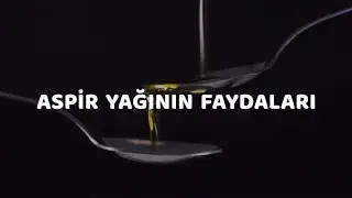 Aspir Yağının Faydaları