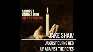 August Burns Red - Up Against The Ropes drum cover