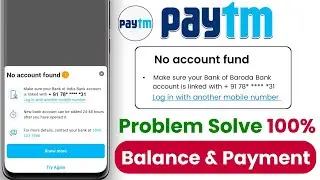 Paytm no account found problem solve - no account fund problem paytm