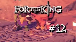 Neue Schwerter brennen gut! | For the King #12 [Together]