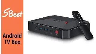 Best Android TV Box - Top Android TV Box Reviews