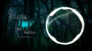 OdimorvanJRZ - Chasing The Horizon