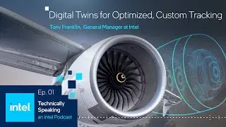 Virtual Optimization, Real-World Results | Technically Speaking (S2 E1) | Intel