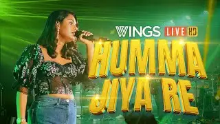 Humma x Jiya Re (LIVE) | WINGS | Jam Jambore 2023