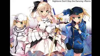 Nightcore - Don't Stop the Dancing (Remix)