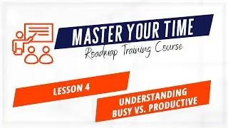 Master Your Time Course (Lesson 4: Understanding Busy Vs  Productive) by Barbara Carr