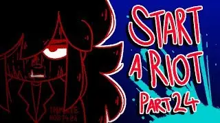 start a riot map // part 24