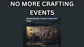 War Thunder New Event Cycle (NO MORE CRAFTING EVENTS!!!!)