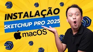 SketchUp Pro 2025 para MacOS ✅ Instalação Completa + Licença Vitalícia