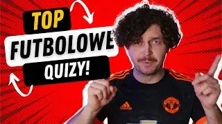 FUTBOLOWY QUIZ! 3 ZAGADKI! KTO ZGADNIE WSZYSTKIE?