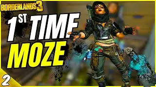First Time Moze -  EP 02 | Borderlands 3