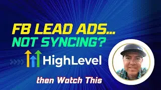 Facebook Lead Ads Data Not Making It Into GoHighLevel