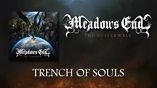 Meadows End - Trench of Souls