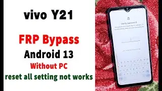 Latest update of frp unlock VIVO Y21 without pc on android 13