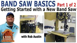 Band Saw Basics - (part 1)