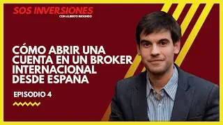 Cómo abrir una cuenta en un BROKER INTERNACIONAL desde ESPAÑA- SOS Inversiones - Episodio  4