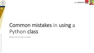 Python#8-4: Common mistakes in using classes