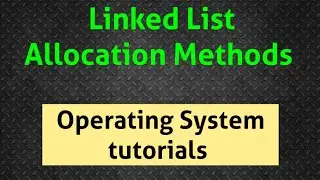 Linked List Allocation Method in File Management|| OS classes in Telugu