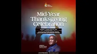 SUNDAY 2ND JULY 2023 || MID-YEAR THANKSGIVING CELEBRATION SERVICE