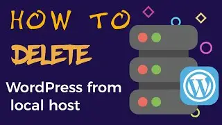 How to uninstall WordPress from WAMP   delete WordPress from localhost