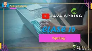 ✨ | Codo a Codo 4.0 - Spring - 15_Clase Spring -