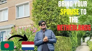 Bring Your Spouse to the Netherlands 🇳🇱 | Student Visa Guide | Bachelor/Masters/PhD