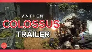 Anthem | Colossus Trailer