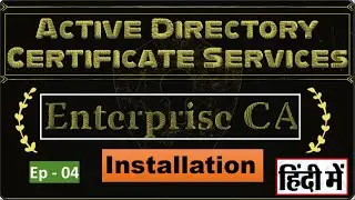 Installing Enterprise Certification Authority (CA) | Step-by-Step Guide | EP - 04