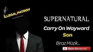 Supernatural   Carry On Wayward Son Final Music