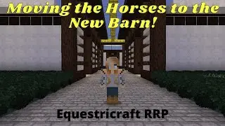 Equestricraft RRP ~ Moving Barns