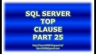Top clause in SQL Server - Part 25