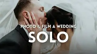 How To Hybrid Photograph And Film a Wedding By Yourself