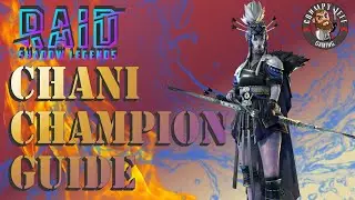 Raid Shadow Legends Chani Champion Guide👍🎉😒😜🤷‍♂️