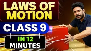Class 9 Physics | Laws of Motion | Full Chapter in 12 Minutes | Exam Winner Class 9