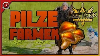 Lost Ark | Pilze farmen & Gold machen | Guide | Tutorial | Deutsch