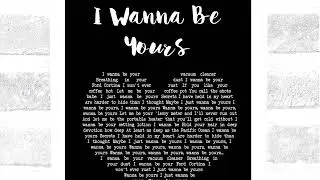 I wanna be yours X I wanna be yours (+Electric guitar extended) slowed & reverb remix