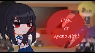 Obey Me reacts to F!MC as Ayano Aishi
