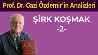 Running a Shirk - 2 - Prof. Dr. Gazi Özdemir