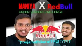 Maniya X Redbull / Green screen challenge/ @maniya @redbull @maniyagreenscreens