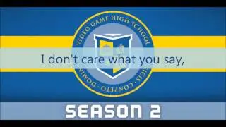 VGHS Season 2 Soundtrack - Theme Song (Lyrics on Screen)