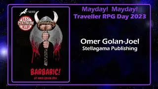 Omer Golan-Joel of Stellagama Publishing Interview | Traveller RPG Mayday Mayday 2023