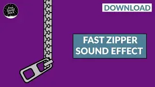Fast Zipper Sound Effect